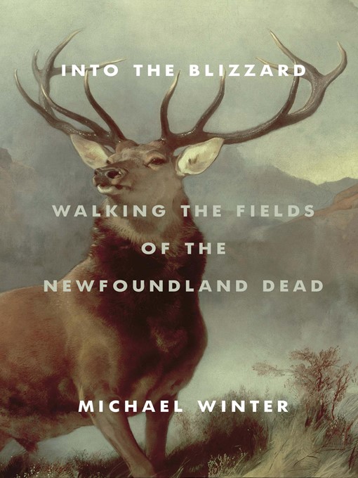 Title details for Into the Blizzard by Michael Winter - Available